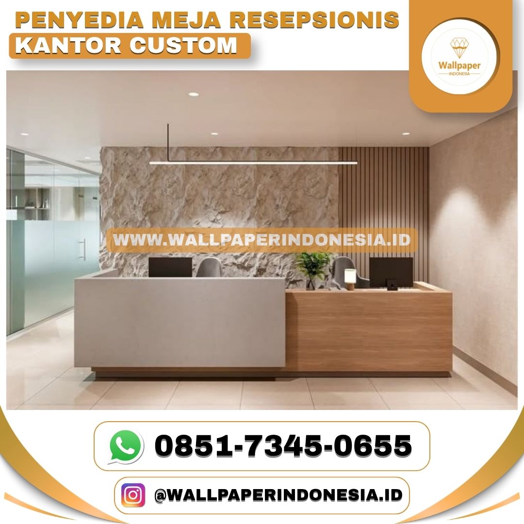 PENYEDIA MEJA RESEPSIONIS KANTOR CUSTOM — Kebutuhan Kantor