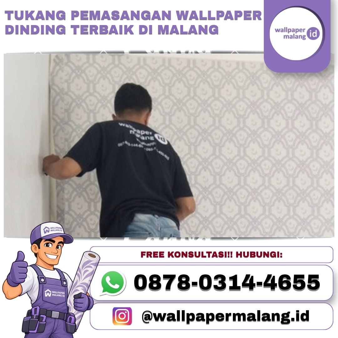 TUKANG PEMASANGAN WALLPAPER DINDING TERBAIK DI MALANG — Rumah Tangga